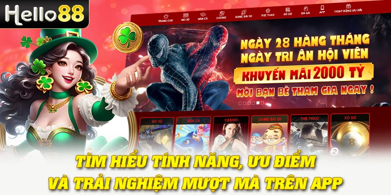 Tìm hiểu tính năng, ưu điểm và trải nghiệm mượt mà trên app