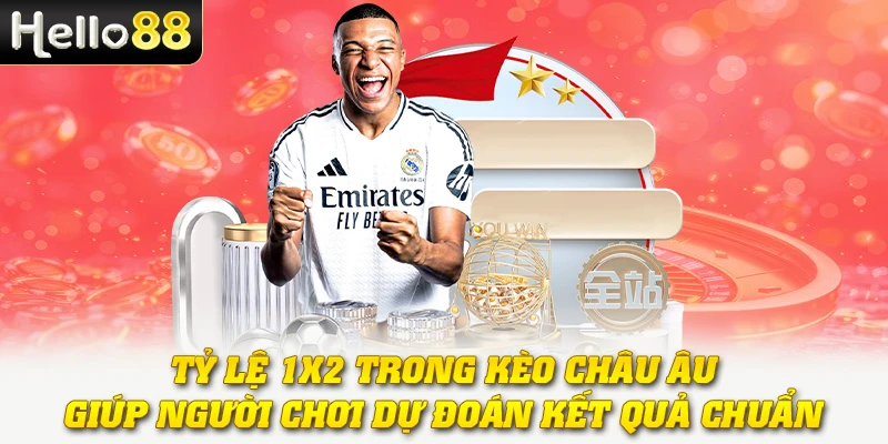 tỷ lệ 1x2 trong kèo châu âu giúp người chơi dự đoán kết quả chuẩn